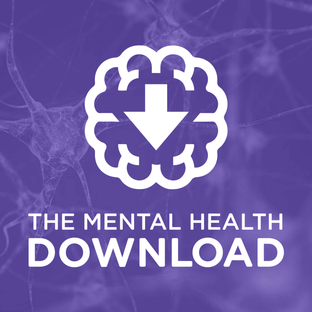 The Mental Health Download